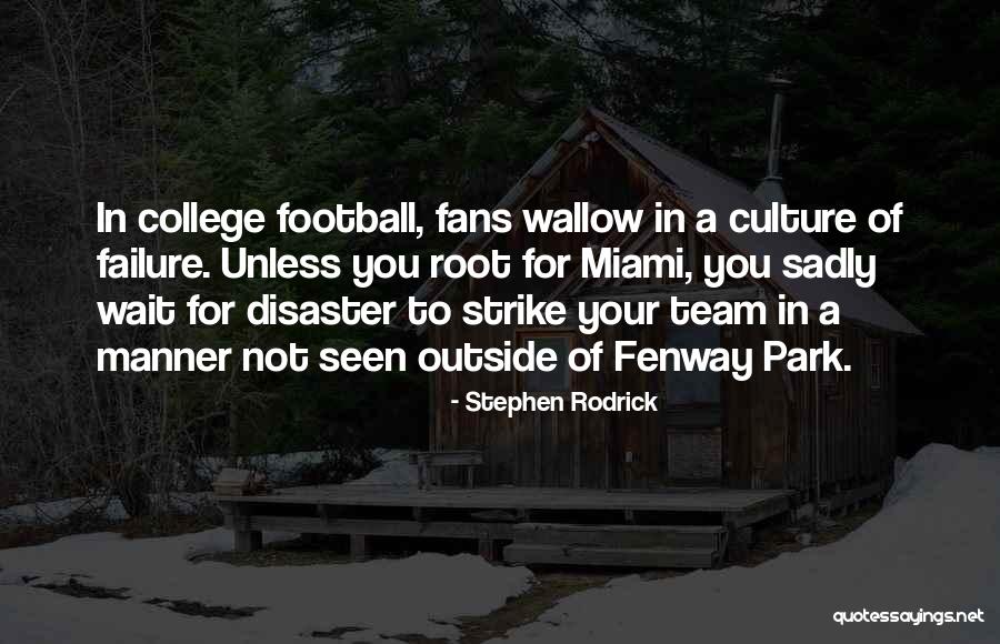 Why Wait For Failure Quotes By Stephen Rodrick Why Wait For Failure Quotes By Stephen Rodrick