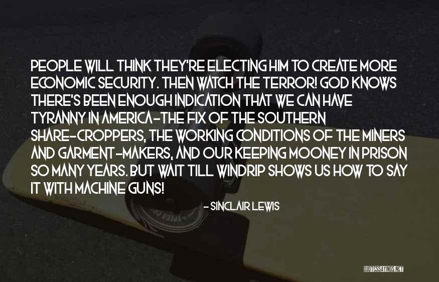 Why Wait For It When We Can Create It Quotes By Sinclair Lewis Why Wait For It When We Can Create It Quotes By Sinclair Lewis