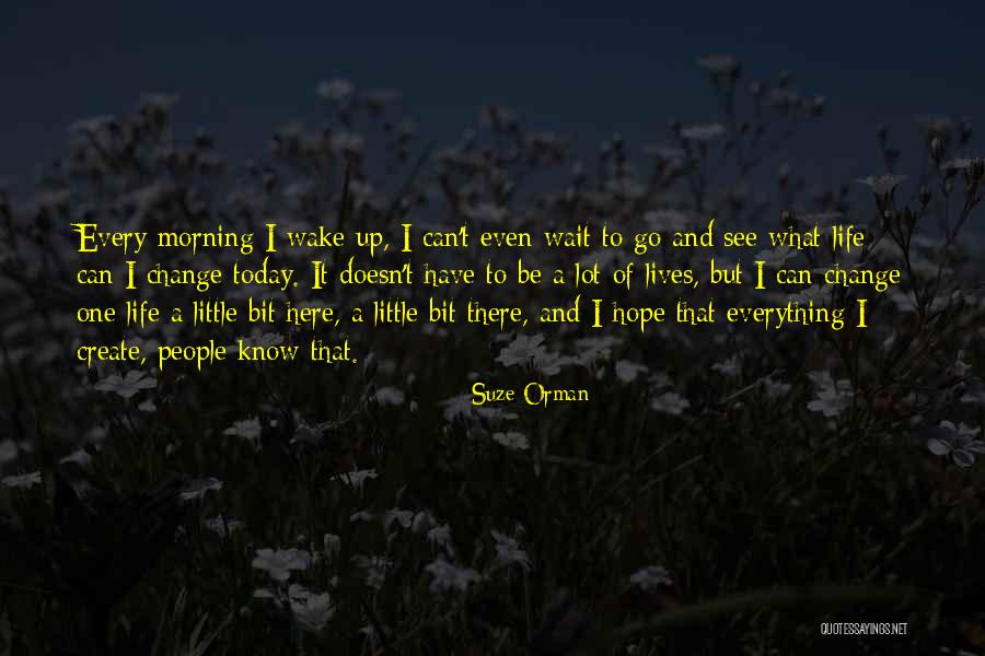 Why Wait For It When We Can Create It Quotes By Suze Orman Why Wait For It When We Can Create It Quotes By Suze Orman