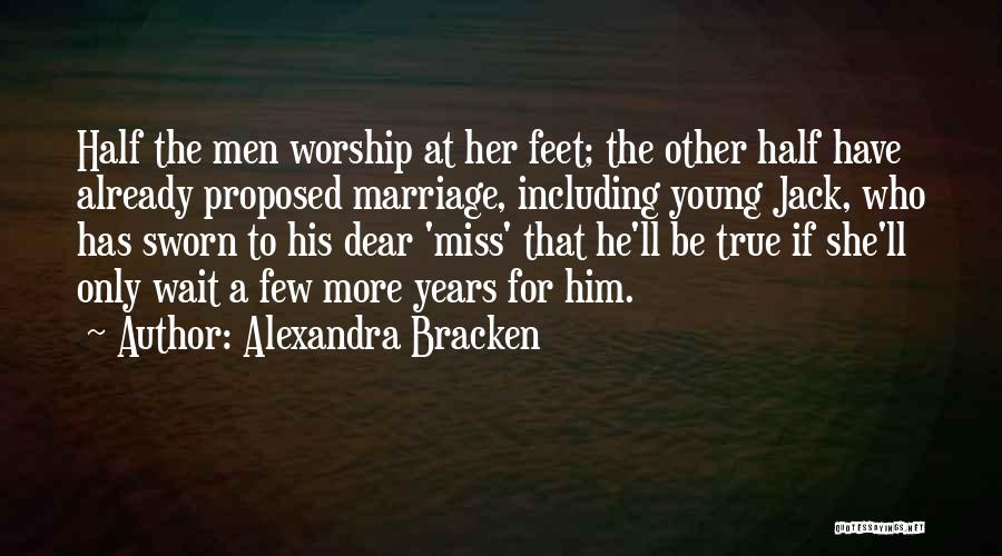 Why Wait For Marriage Quotes By Alexandra Bracken