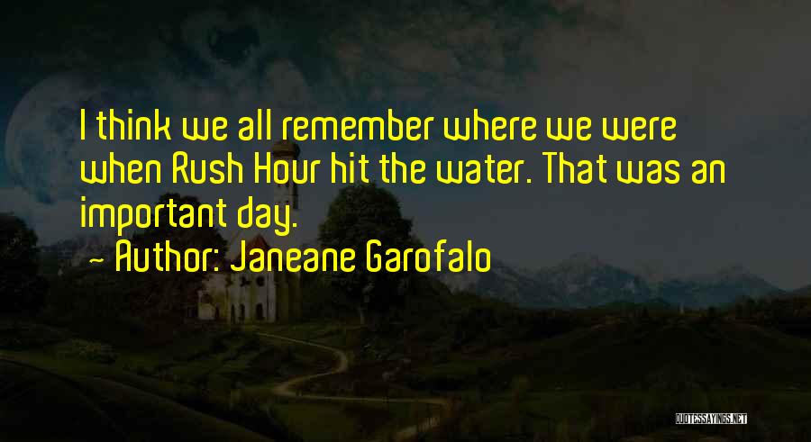 Why Water Is Important Quotes By Janeane Garofalo