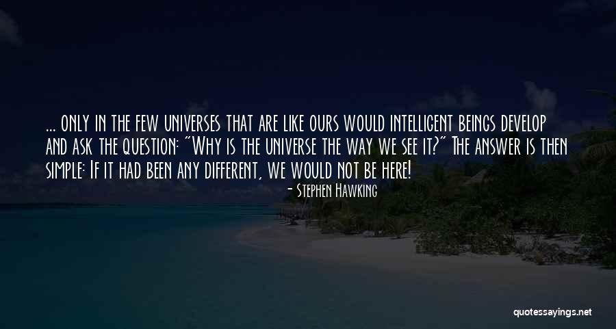 Why We Are Here Quotes By Stephen Hawking Why We Are Here Quotes By Stephen Hawking