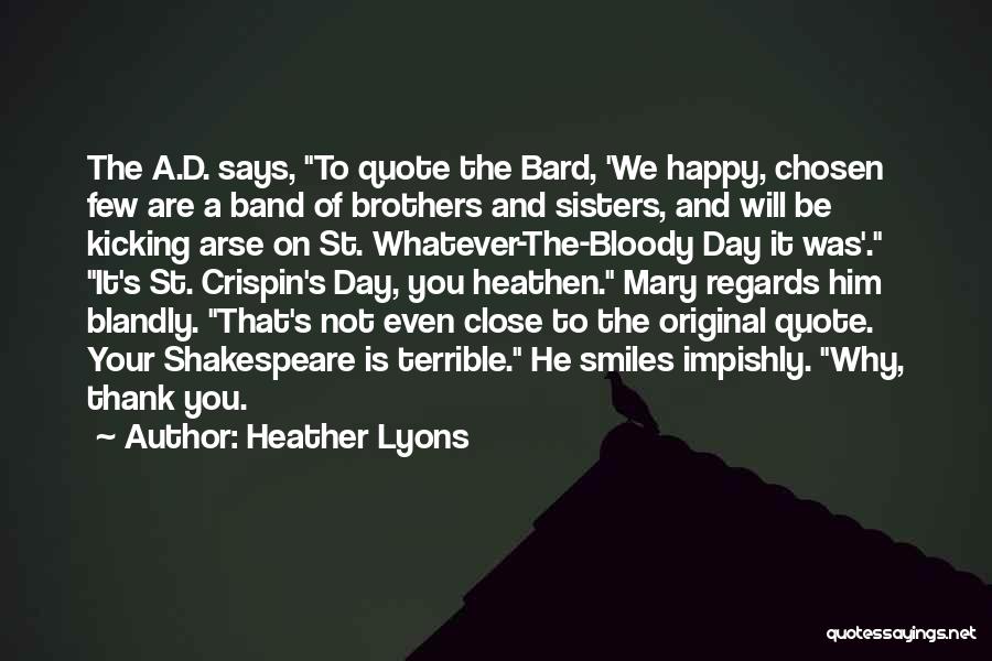 Why We Are Not Happy Quotes By Heather Lyons