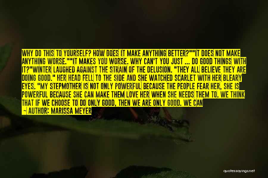 Why We Are Not Happy Quotes By Marissa Meyer