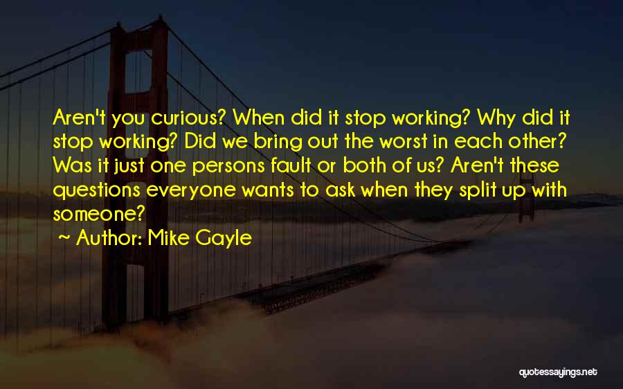 Why We Break Up Quotes By Mike Gayle
