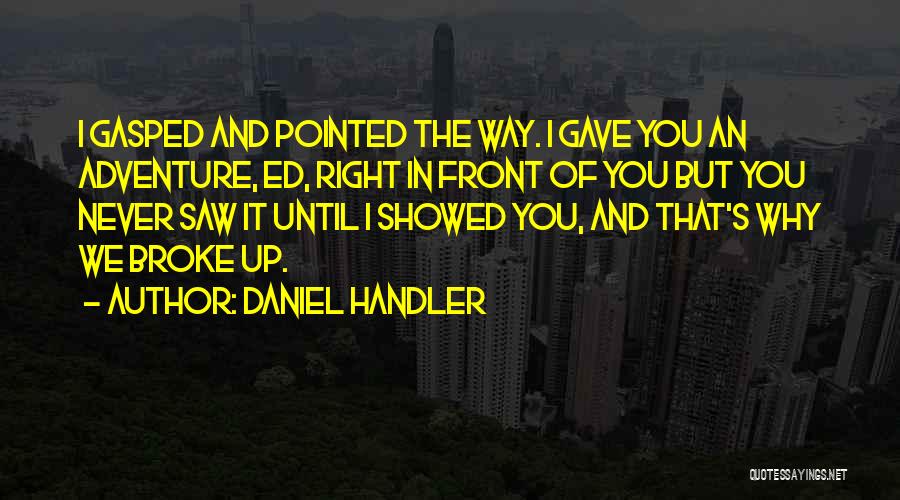 Why We Broke Up Quotes By Daniel Handler