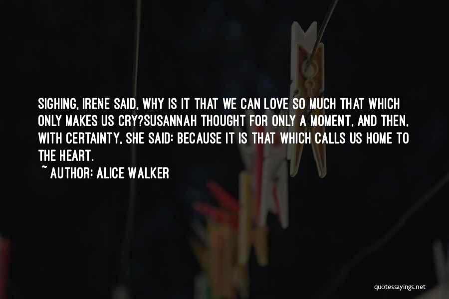 Why We Cry Quotes By Alice Walker
