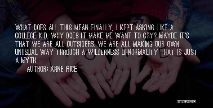 Why We Cry Quotes By Anne Rice