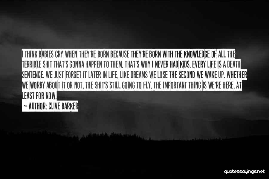Why We Cry Quotes By Clive Barker