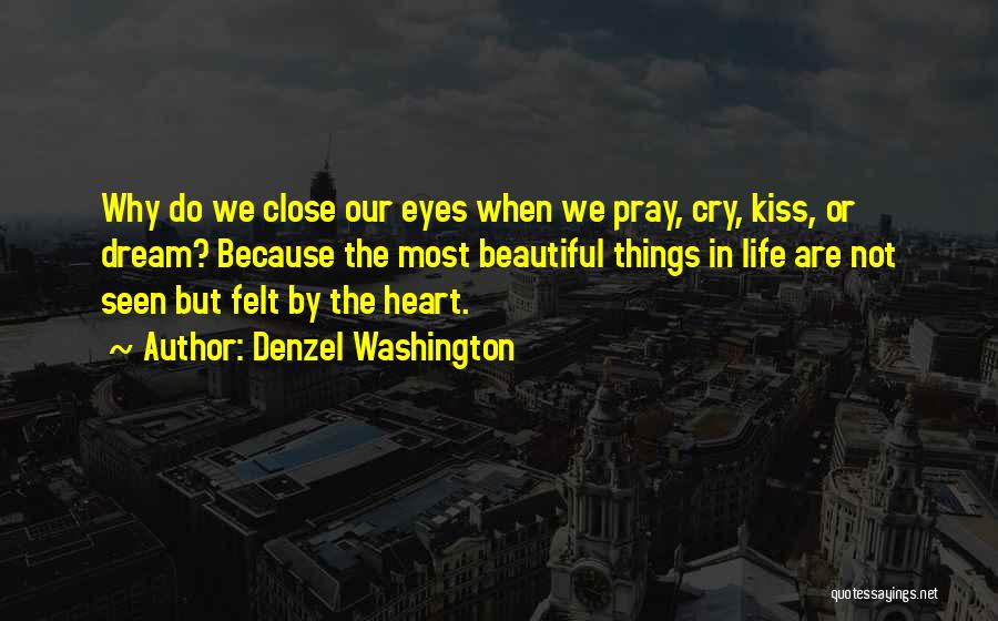 Why We Cry Quotes By Denzel Washington