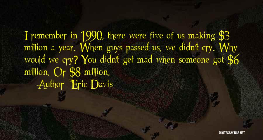 Why We Cry Quotes By Eric Davis