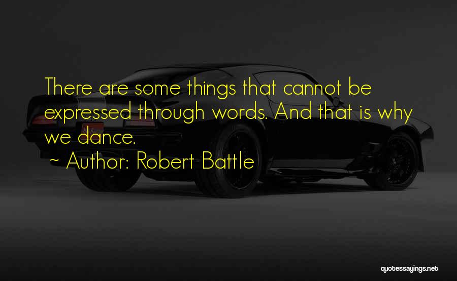 Why We Dance Quotes By Robert Battle