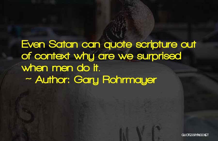 Why We Do It Quotes By Gary Rohrmayer