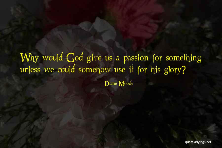Why We Give Quotes By Diane Moody Why We Give Quotes By Diane Moody