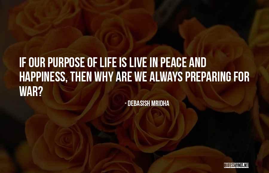 Why We Live Quotes By Debasish Mridha