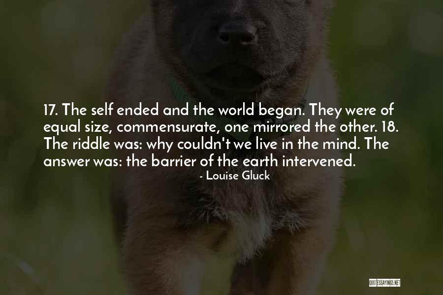 Why We Live Quotes By Louise Gluck