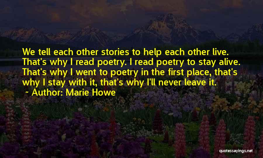 Why We Live Quotes By Marie Howe