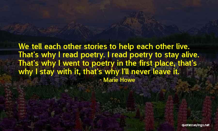 Why We Live Quotes By Marie Howe