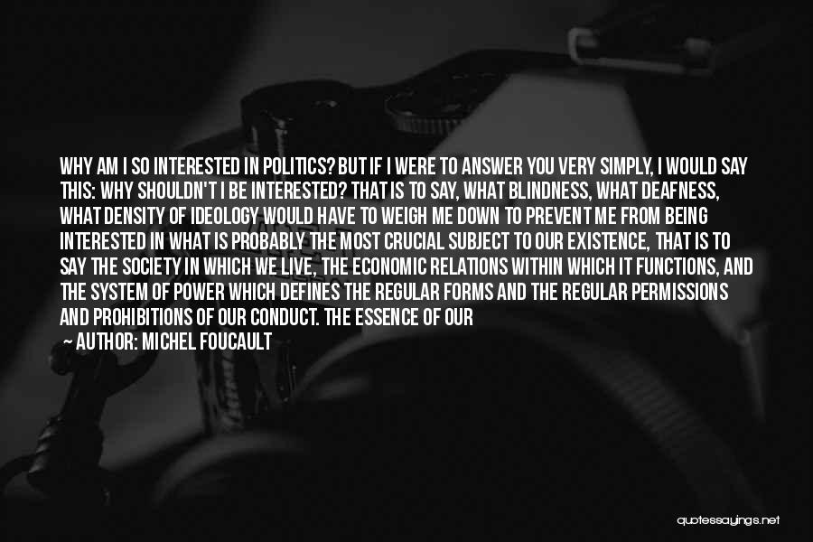 Why We Live Quotes By Michel Foucault