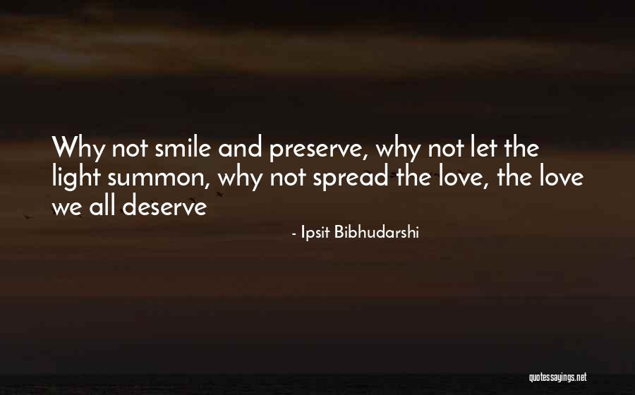 Why We Love Quotes By Ipsit Bibhudarshi Why We Love Quotes By Ipsit Bibhudarshi