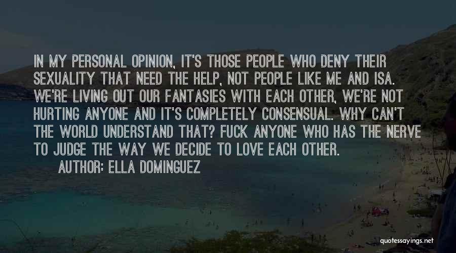 Why We Need Love Quotes By Ella Dominguez