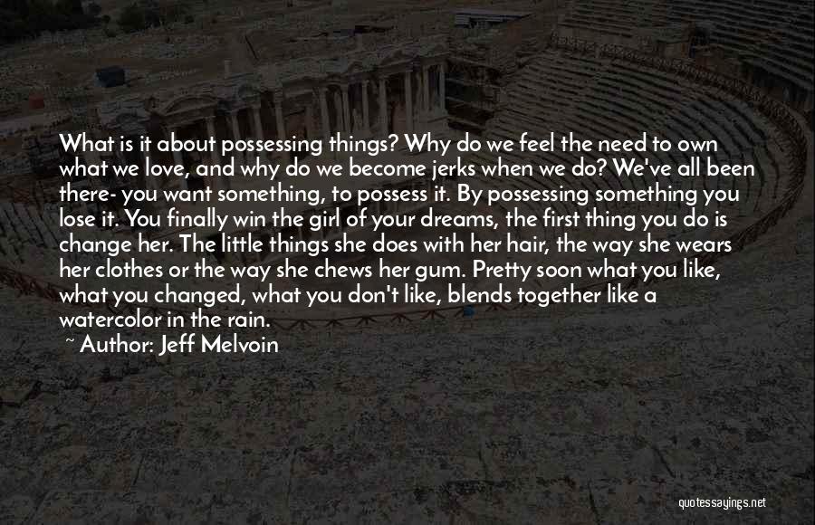 Why We Need Love Quotes By Jeff Melvoin