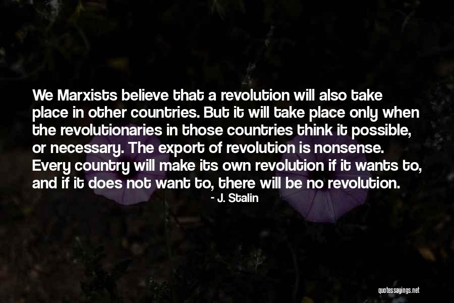 Why We Re Marxists Quotes By J. Stalin Why We Re Marxists Quotes By J. Stalin