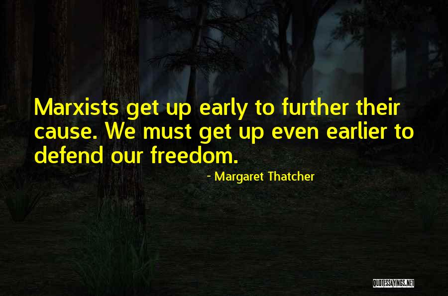 Why We Re Marxists Quotes By Margaret Thatcher Why We Re Marxists Quotes By Margaret Thatcher
