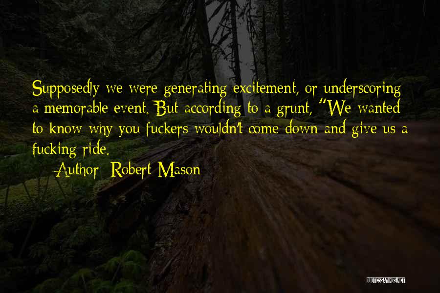 Why We Ride Quotes By Robert Mason