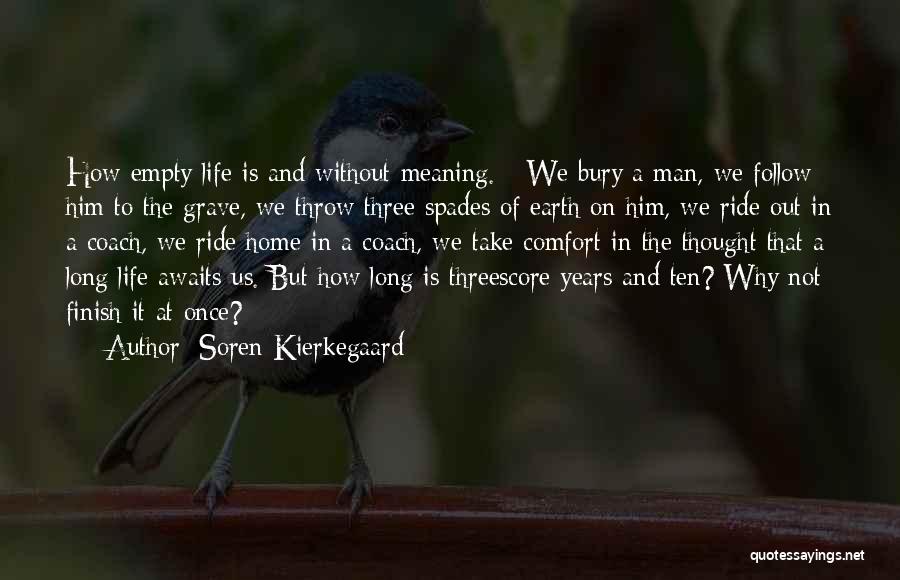 Why We Ride Quotes By Soren Kierkegaard