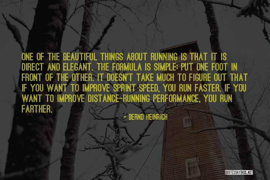 Why We Run Bernd Heinrich Quotes By Bernd Heinrich Why We Run Bernd Heinrich Quotes By Bernd Heinrich