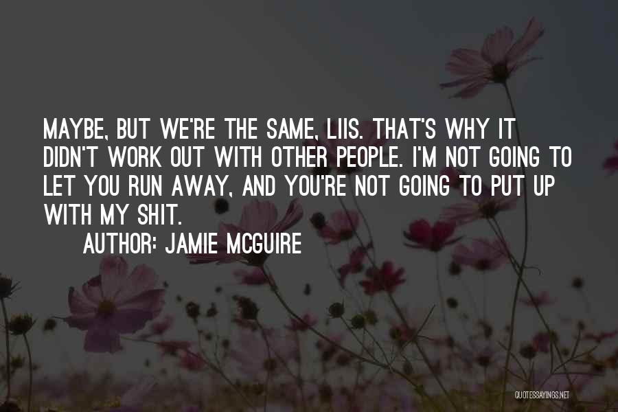 Why We Run Quotes By Jamie McGuire