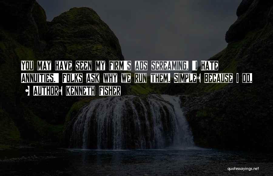 Why We Run Quotes By Kenneth Fisher