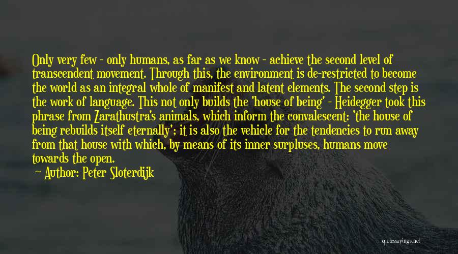 Why We Run Quotes By Peter Sloterdijk