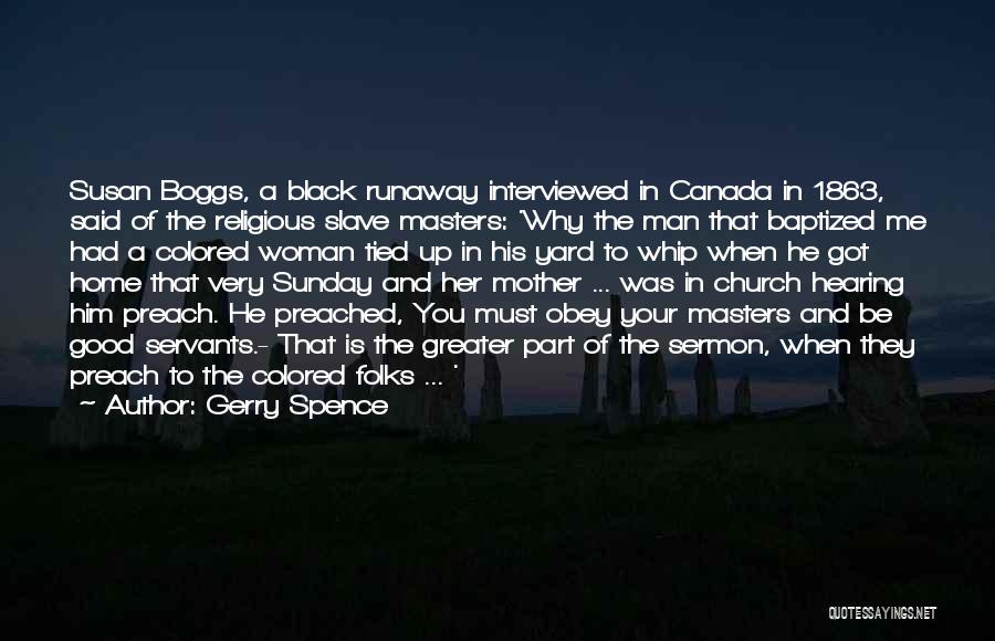 Why We Should Go To Church Quotes By Gerry Spence