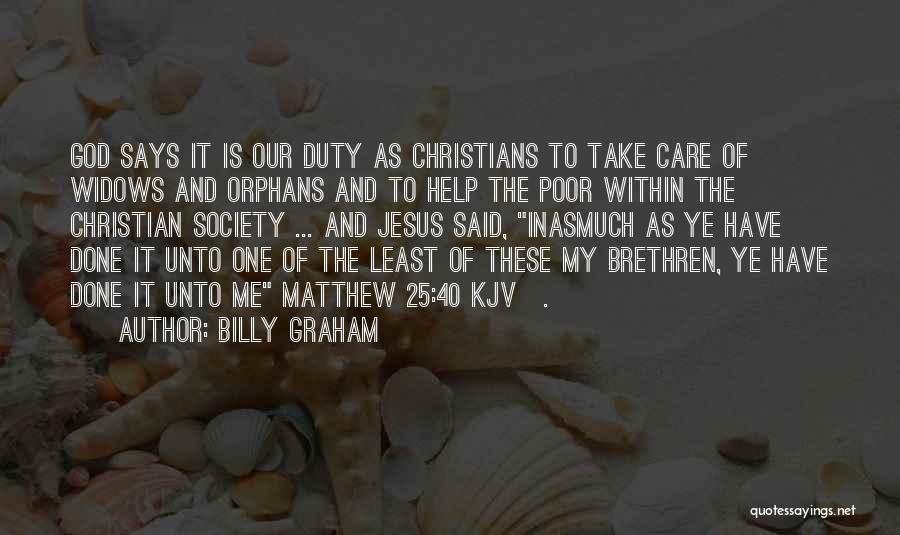 Why We Should Help The Poor Quotes By Billy Graham