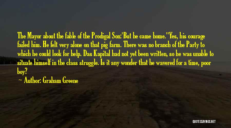 Why We Should Help The Poor Quotes By Graham Greene