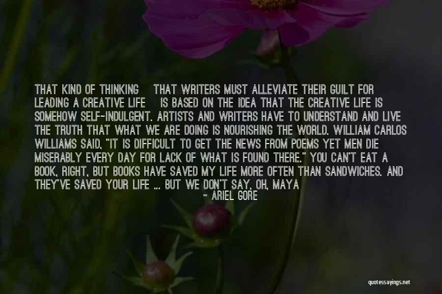 Why We Should Live Quotes By Ariel Gore Why We Should Live Quotes By Ariel Gore