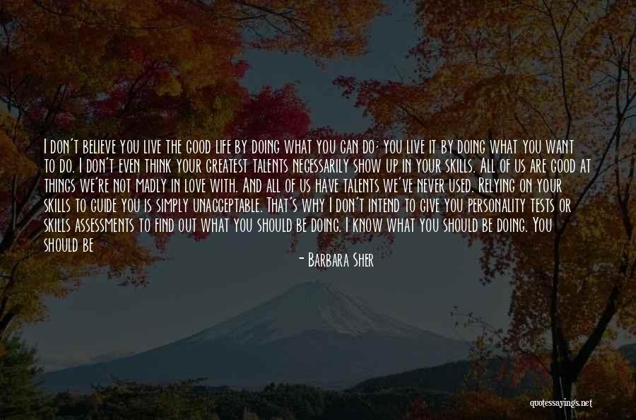 Why We Should Live Quotes By Barbara Sher Why We Should Live Quotes By Barbara Sher