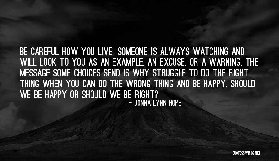 Why We Should Live Quotes By Donna Lynn Hope Why We Should Live Quotes By Donna Lynn Hope