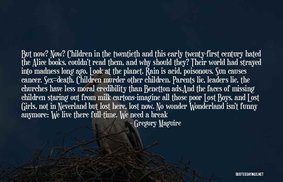 Why We Should Live Quotes By Gregory Maguire Why We Should Live Quotes By Gregory Maguire