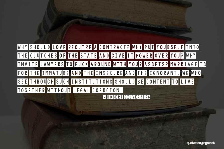 Why We Should Live Quotes By Robert Silverberg Why We Should Live Quotes By Robert Silverberg