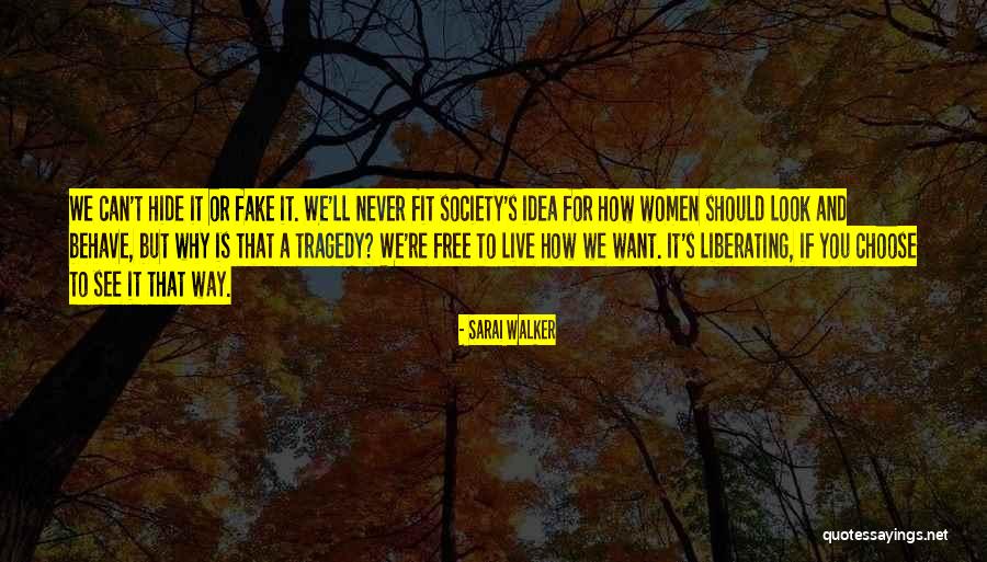 Why We Should Live Quotes By Sarai Walker Why We Should Live Quotes By Sarai Walker