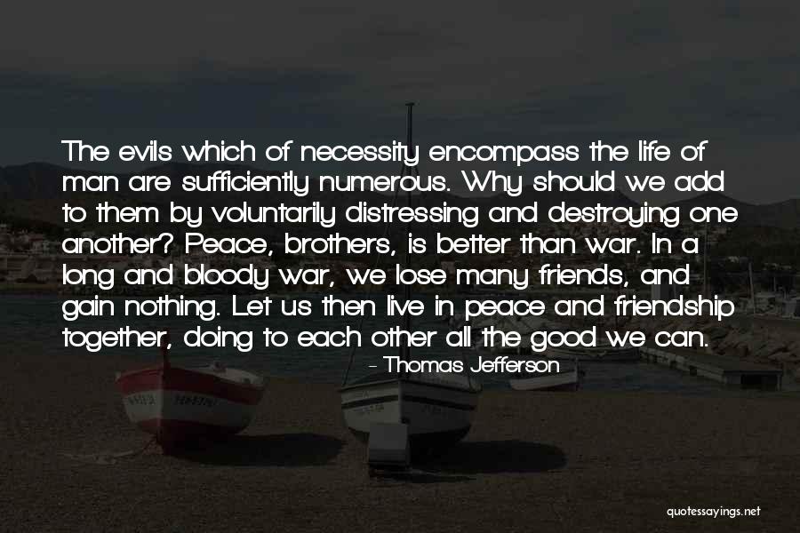 Why We Should Live Quotes By Thomas Jefferson Why We Should Live Quotes By Thomas Jefferson