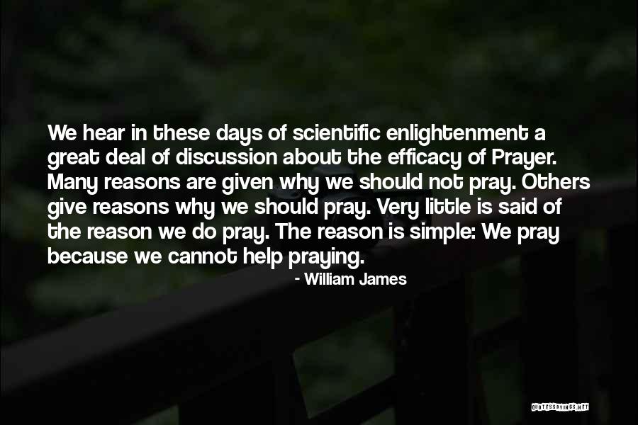 Why We Should Pray Quotes By William James Why We Should Pray Quotes By William James