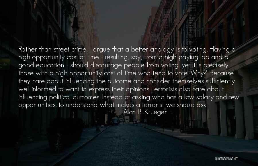 Why We Should Vote Quotes By Alan B. Krueger