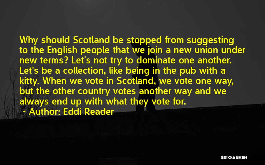 Why We Should Vote Quotes By Eddi Reader