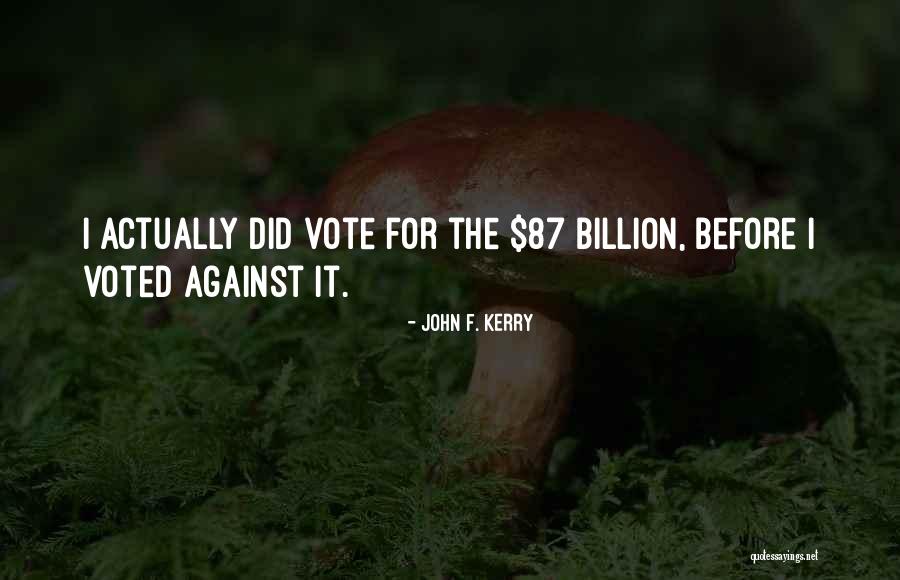 Why We Should Vote Quotes By John F. Kerry