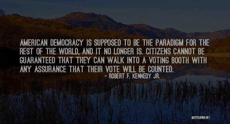 Why We Should Vote Quotes By Robert F. Kennedy Jr.