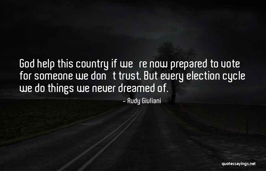 Why We Should Vote Quotes By Rudy Giuliani